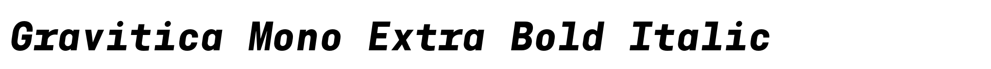 Gravitica Mono Extra Bold Italic image