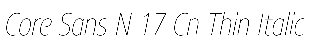 Core Sans N 17 Cn Thin Italic