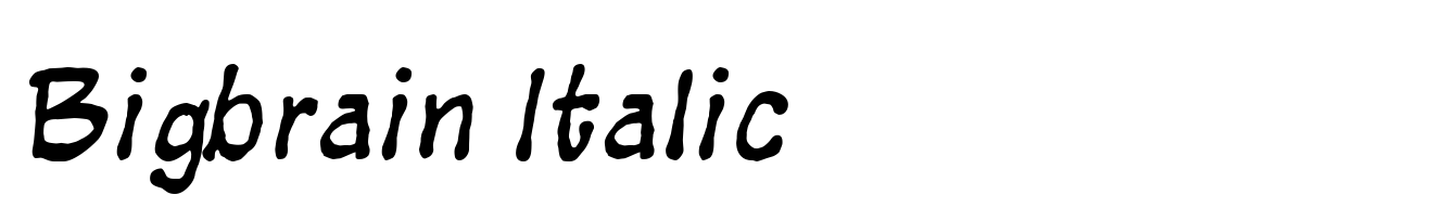 Bigbrain Italic