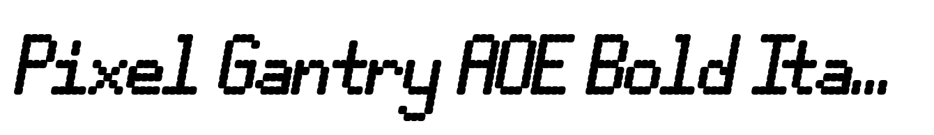 Pixel Gantry AOE Bold Italic