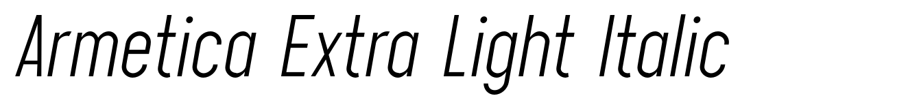 Armetica Extra Light Italic
