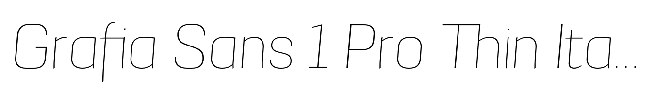 Grafia Sans 1 Pro Thin Italic