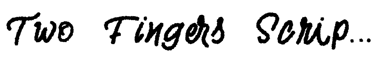 Two Fingers Script Super Rough