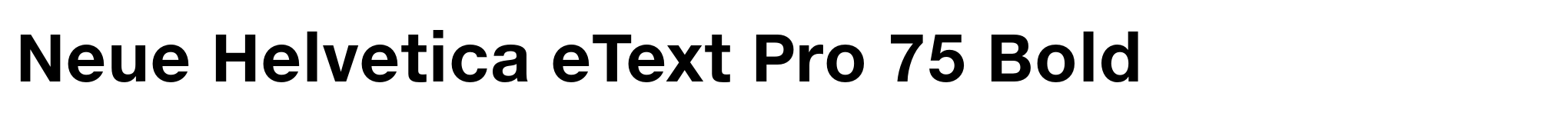 Neue Helvetica eText Pro 75 Bold image