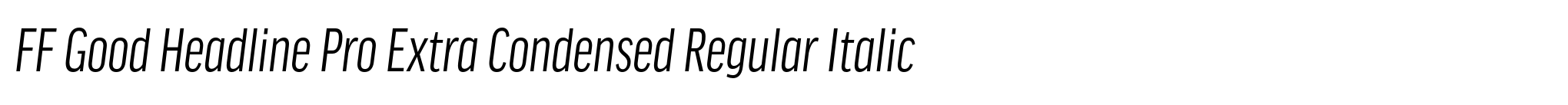 FF Good Headline Pro Extra Condensed Regular Italic image