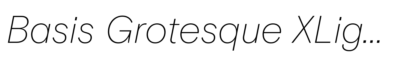 Basis Grotesque XLight Italic