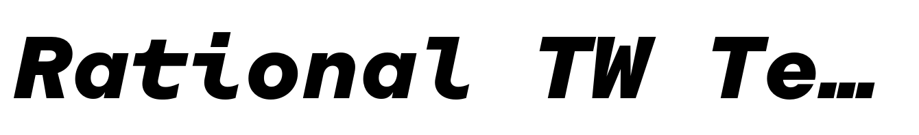 Rational TW Text Extra Bold Italic