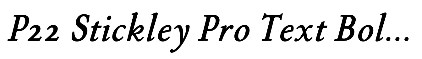 P22 Stickley Pro Text Bold Italic