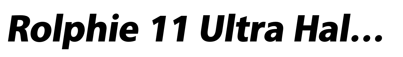 Rolphie 11 Ultra Half Condensed Italic