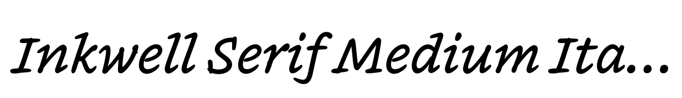 Inkwell Serif Medium Italic