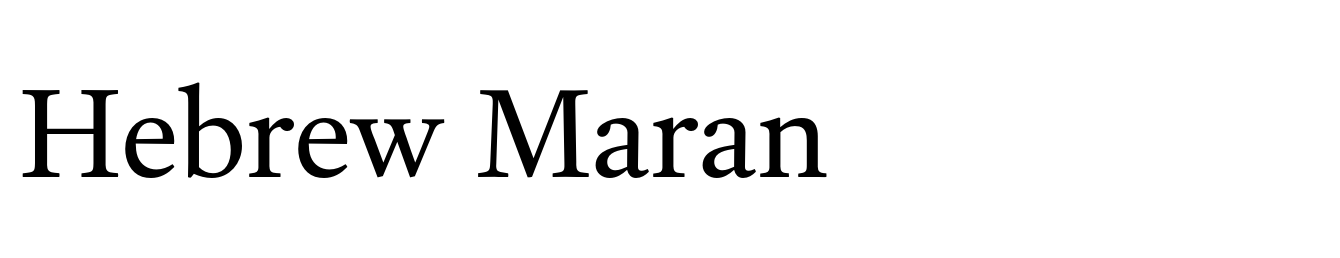 Hebrew Maran
