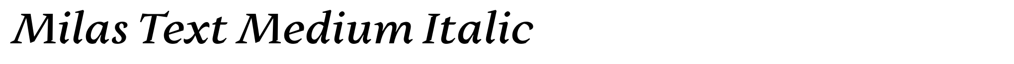Milas Text Medium Italic image