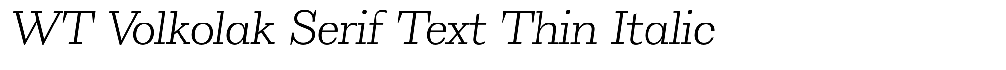 WT Volkolak Serif Text Thin Italic image