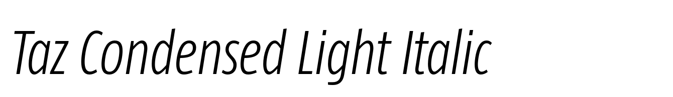 Taz Condensed Light Italic