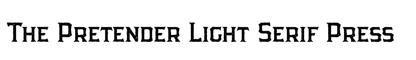 The Pretender Light Serif Press