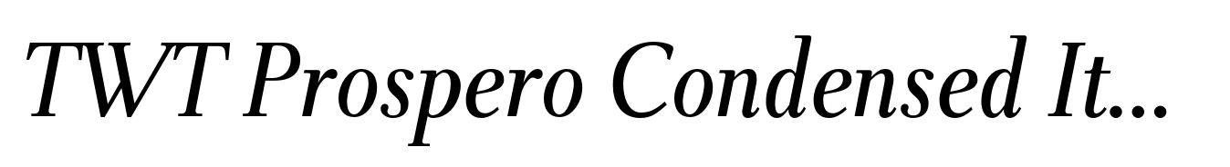 TWT Prospero Condensed Italic