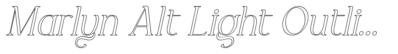 Marlyn Alt Light Outline Italic