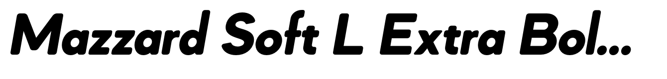 Mazzard Soft L Extra Bold Italic