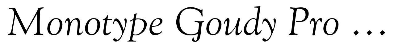 Monotype Goudy Pro Old Style Italic