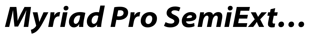 Myriad Pro SemiExtended Bold Italic