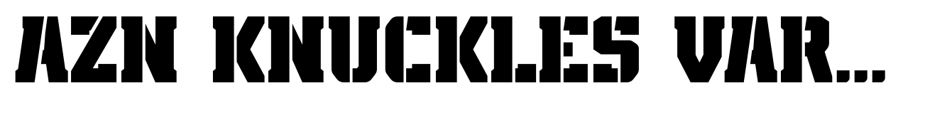 AZN Knuckles Varsity Stencil Bold