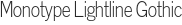 Monotype Lightline Gótica