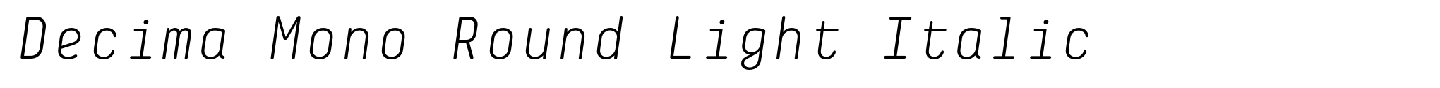 Decima Mono Round Light Italic image