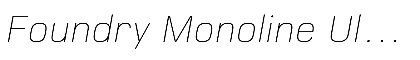 Foundry Monoline UltraLight Italic