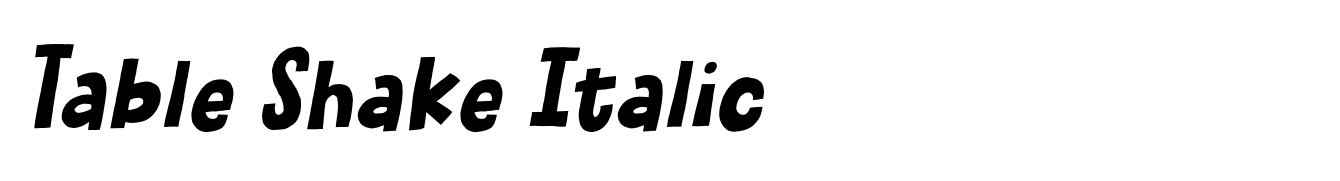 Table Shake Italic