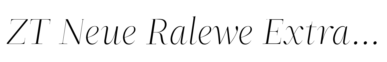 ZT Neue Ralewe Extra Light Expanded Italic