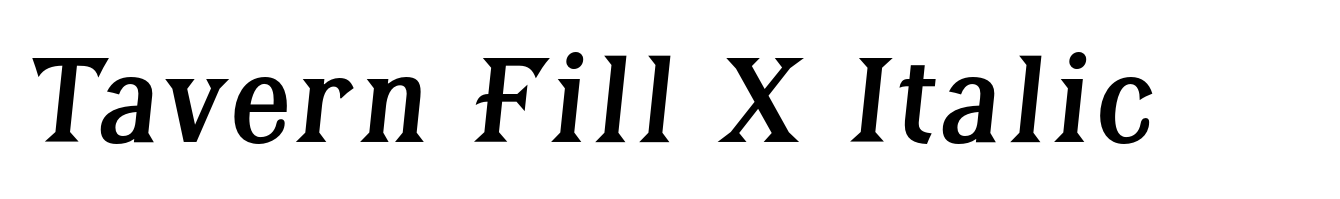 Tavern Fill X Italic