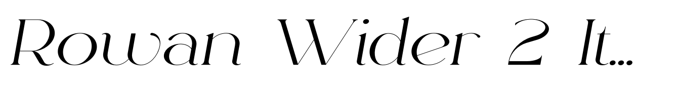 Rowan Wider 2 Italic
