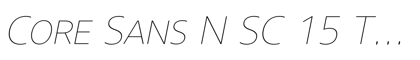 Core Sans N SC 15 Thin Italic