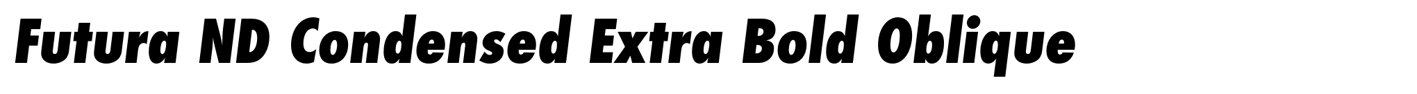 Futura ND Condensed Extra Bold Oblique image