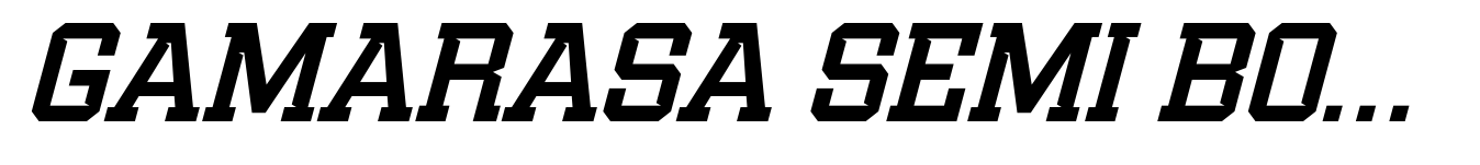 Gamarasa Semi Bold Italic