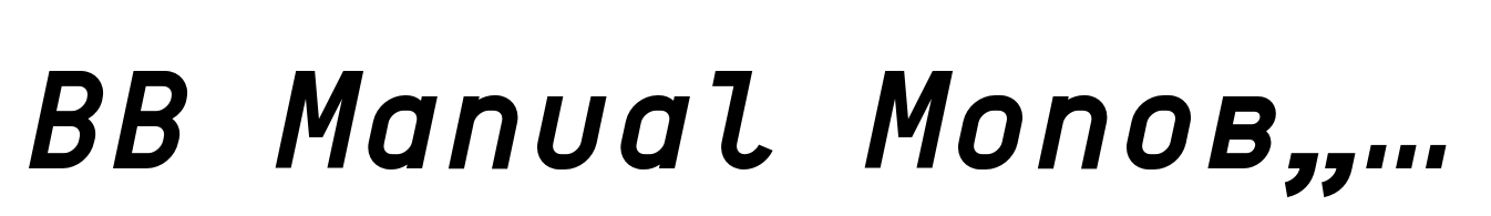 BB Manual Monoв„ў (Pro) Text Semi Bold Italic