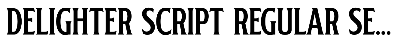 Delighter Script Regular Serif Font | Webfont & Desktop | MyFonts