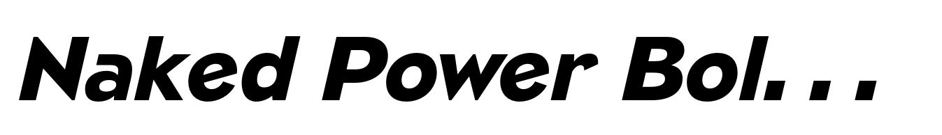 Naked Power Bold Italic