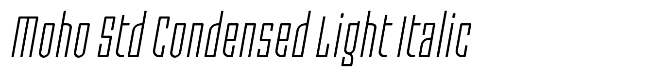 Moho Std Condensed Light Italic