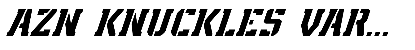 AZN Knuckles Varsity Stencil Light Italic