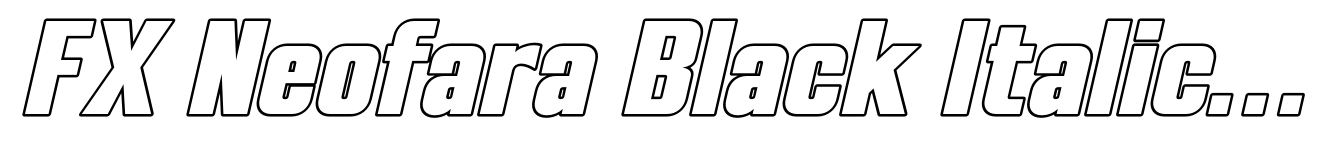 FX Neofara Black Italic Outline