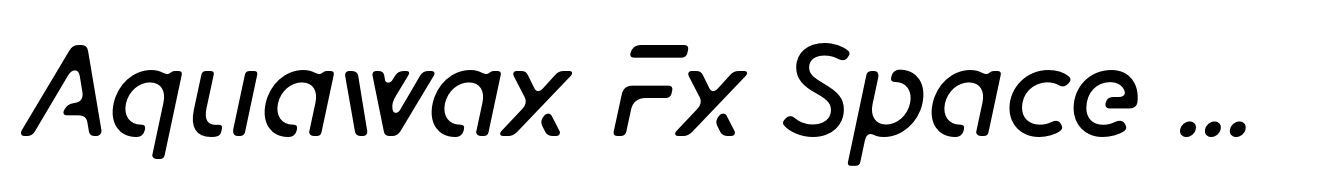 Aquawax Fx Space Medium Italic