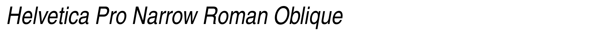 Helvetica Pro Narrow Roman Oblique image