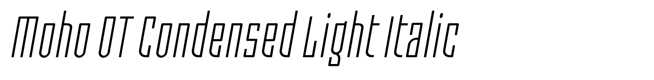 Moho OT Condensed Light Italic