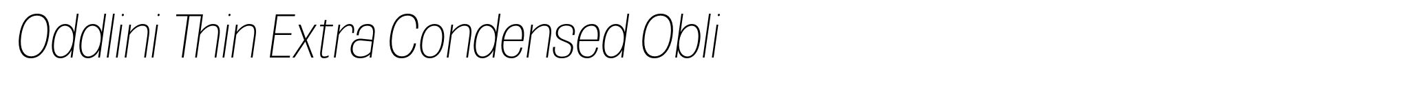 Oddlini Thin Extra Condensed Obli image