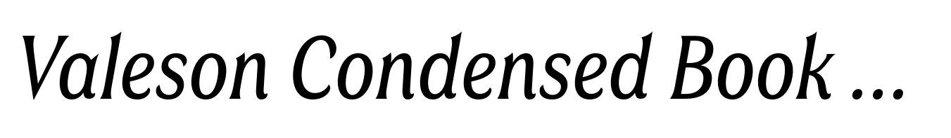 Valeson Condensed Book Italic