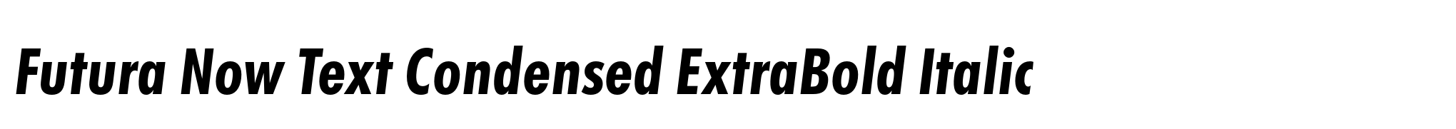 Futura Now Text Condensed ExtraBold Italic image