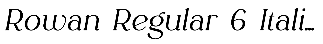 Rowan Regular 6 Italic
