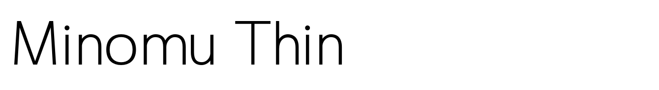 Minomu Thin