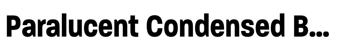 Paralucent Condensed Bold